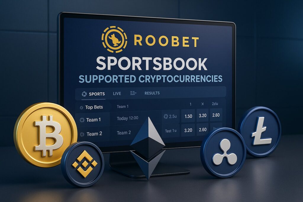 Roobet Sportsbook Supported Cryptocurrencies are showcased with Bitcoin Ethereum Ripple Litecoin and Binance Coin featuring prominently in online betting options.